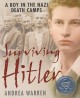 6499 2009-07-01 17:16:15 2024-05-15 00:00:02 Surviving Hitler: A Boy in the Nazi Death Camps 1 9780060007676 1  9780060007676_small.jpg 7.99 7.19 Warren, Andrea  2024-05-15 00:00:02 1 true  9.03000 7.16000 0.43000 0.51000 000402352 HarperCollins Q Quality Paper  2002-09-17 160 p. ; BK0003921246 Children's - 3rd-7th Grade, Age 8-12 BK3-7  2002 Robert F. Sibert Honor Book      G6 4 Basic Cause & Effect; Connotation
 115 2 6 0 0 ING 9780060007676_medium.jpg 0 resize_120_9780060007676.jpg 1 Warren, Andrea   6.1 In print and available 0 0 0 0 0 1942 1 0  1 2016-06-15 14:41:25 1 38 0