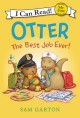 9605 2023-06-02 09:46:01 2024-05-16 06:30:02 Otter: The Best Job Ever! 1 9780062366542 1  9780062366542_small.jpg 5.99 5.39 Garton, Sam Teddy wants a job, and Otter thinks he can help Teddy find the perfect occupation. When a series of tries fail to reveal a good fit for Teddy, he and Otter discover that they already have the best jobs possible. The delightful story makes a beautiful point about love and friendship. 2024-05-15 00:00:02    8.80000 5.80000 0.20000 0.15000 000475462 Balzer & Bray\Harperteen Q Quality Paper My First I Can Read 2016-06-07 32 p. ;  Children's - Preschool-3rd Grade, Age 4-8 BKP-3         42 2 1 0 0 ING 9780062366542_medium.jpg 0 resize_120_9780062366542.jpg 0 Garton, Sam   1.2 In print and available 0 0 0 0 0  1 0  1 2023-06-02 09:58:42 0 10 0