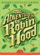 7505 2010-07-20 10:34:37 2024-05-14 06:30:02 The Adventures of Robin Hood 1 9780141329383 1  9780141329383_small.jpg 8.99 8.09 Green, Roger Lancelyn  2024-05-08 00:00:02 G true  6.90000 5.00000 0.90000 0.45000 000054518 Puffin Books Q Quality Paper Puffin Classics 2010-05-13 320 p. ; BK0008557021 Children's - 5th Grade+, Age 10+ BK5+         149 4 27 1 0 ING 9780141329383_medium.jpg 0 resize_120_9780141329383.jpg 0 Green, Roger Lancelyn   8.1 In print and available 0 0 0 0 0  1 0  1 2016-06-15 14:41:25 0 52 0
