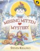 9107 2018-04-12 14:58:02 2024-05-14 02:30:02 The Missing Mitten Mystery 1 9780142301920 1  9780142301920_small.jpg 8.99 8.09 Kellogg, Steven  2024-05-08 00:00:02 1 true  10.94000 8.78000 0.11000 0.33000 000054518 Puffin Books Q Quality Paper Picture Puffin Books 2002-09-23 40 p. ; BK0003958934 Children's - Preschool-3rd Grade, Age 4-8 BKP-3         31 1 21 1 0 ING 9780142301920_medium.jpg 0 resize_120_9780142301920.jpg 0 Kellogg, Steven    In print and available 0 0 0 0 0  1 0  1 2018-04-12 15:10:42 0 0 0