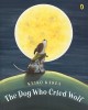 8406 2015-07-15 13:19:29 2024-05-31 02:30:02 The Dog Who Cried Wolf 1 9780142413050 1  9780142413050_small.jpg 8.99 8.09 Kasza, Keiko  2024-05-29 00:00:04 1 true  9.90000 7.98000 0.11000 0.27000 000054518 Puffin Books Q Quality Paper  2009-02-19 32 p. ; BK0007880890 Children's - Preschool-2nd Grade, Age 3-7 BKP-2         40 1 1 1 0 ING 9780142413050_medium.jpg 0 resize_120_9780142413050.jpg 0 Kasza, Keiko   1.8 In print and available 0 0 0 0 0  1 1  1 2016-06-15 14:41:25 0 11 0