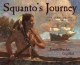 7087 2009-07-01 17:16:16 2024-05-13 02:30:02 Squanto's Journey: The Story of the First Thanksgiving 1 9780152060442 1  9780152060442_small.jpg 7.99 7.19 Bruchac, Joseph  2024-05-08 00:00:02 1 true  9.20000 11.30000 0.20000 0.35000 000293638 Voyager Paperbacks Q Quality Paper  2007-09-01 32 p. ; BK0007171032 Children's - Preschool-2nd Grade, Age 4-7 BKP-2         45 1 1 1 0 ING 9780152060442_medium.jpg 0 resize_120_9780152060442.jpg 0 Bruchac, Joseph   4.2 In print and available 0 0 0 0 0  1 0  1 2016-06-15 14:41:25 0 143 0