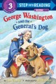 6603 2009-07-01 17:16:15 2024-05-18 02:30:02 George Washington and the General's Dog 1 9780375810152 1  9780375810152_small.jpg 5.99 5.39 Murphy, Frank  2024-05-15 00:00:02 G true  9.06000 6.08000 0.14000 0.22000 000337898 Random House Books for Young Readers Q Quality Paper Step Into Reading 2002-12-24 48 p. ; BK0003838169 Children's - Kindergarten-3rd Grade, Age 5-8 BKK-3            0 0 ING 9780375810152_medium.jpg 0 resize_120_9780375810152.jpg 1 Murphy, Frank   2.7 In print and available 0 0 0 0 0 1765 1 0  1 2016-06-15 14:41:25 0 0 0
