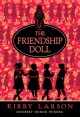 7942 2013-03-08 09:33:30 2022-01-28 02:30:01 The Friendship Doll 1 9780375850899 1  9780375850899_small.jpg 7.99 7.19 Larson, Kirby  2022-01-26 00:00:01 P true  7.50000 5.10000 0.50000 0.40000 000073171 Yearling Books Q Quality Paper  2012-05-08 208 p. ; BK0021824980 Children's - 4th-7th Grade, Age 9-12 BK4-7            0 0 ING 9780375850899_medium.jpg 0 resize_120_9780375850899.jpg 0 Larson, Kirby   5.0 In print and available 0 0 0 0 0  1 0 1927 1 2016-06-15 14:41:25 0 0