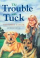 6103 2009-07-01 17:16:15 2024-06-02 02:30:02 The Trouble with Tuck: The Inspiring Story of a Dog Who Triumphs Against All Odds 1 9780440416968 1  9780440416968_small.jpg 7.99 7.19 Taylor, Theodore  2024-05-29 00:00:04 P true  7.60000 5.09000 0.37000 0.20000 000073171 Yearling Books Q Quality Paper  2000-05-09 128 p. ; BK0006189003 Children's - 3rd-7th Grade, Age 8-12 BK3-7         100 3 5 0 0 ING 9780440416968_medium.jpg 0 resize_120_9780440416968.jpg 0 Taylor, Theodore   4.8 In print and available 0 0 0 0 0  1 0  1 2016-06-15 14:41:25 0 27 0