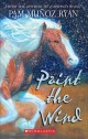 7746 2011-05-22 15:58:36 2024-05-21 02:30:02 Paint the Wind (Scholastic Gold) 1 9780545101769 1  9780545101769_small.jpg 8.99 8.09   2024-05-15 00:00:02 P true  7.58000 5.26000 0.88000 0.52000 000219102 Scholastic Paperbacks Q Quality Paper  2009-02-01 352 p. ; BK0010670935 Children's - 4th-7th Grade, Age 9-12 BK4-7    Kindness, Maturity        0 0 ING 9780545101769_medium.jpg 0 resize_120_9780545101769.jpg 1    5.3 In print and available 0 0 0 0 0  1 0  1 2016-06-15 14:41:25 0 20 0