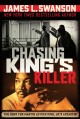 9221 2019-01-07 09:36:18 2024-05-19 02:30:02 Chasing King's Killer: The Hunt for Martin Luther King, Jr.'s Assassin 1 9780545723336 1  9780545723336_small.jpg 19.99 17.99 Swanson, James L. As he does in Chasing Lincoln's Killer, Swanson captures the drama, tension, and suspense of the devastating assassination and the determined pursuit of the murderer. This is history that reads like a thriller. Highly recommended, especially for young adult readers. 2024-05-15 00:00:02 1 true  8.30000 5.50000 1.60000 1.40000 000338311 Scholastic Press R Hardcover  2018-01-02 384 p. ; BK0020915213 Teen - 7th-12th Grade, Age 12-17 BK7-12  Chicago Public Library Best Book of the Year; Kirkus Reviews Best Young Adult Book of the Year       146 4 27 0 0 ING 9780545723336_medium.jpg 0 resize_120_9780545723336.jpg 0 Swanson, James L.   7.9 In print and available 0 0 0 0 0 1955 1 0 1968 1 2019-01-07 09:48:46 0 9 0