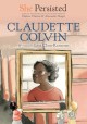9530 2022-02-09 12:51:41 2024-05-12 02:30:02 She Persisted: Claudette Colvin 1 9780593115848 1  9780593115848_small.jpg 6.99 6.29 Cline-Ransome, Lesa, Clinton, Chelsea  2024-05-08 00:00:02    7.60000 5.40000 0.40000 0.16000 000052174 Philomel Books Q Quality Paper She Persisted 2021-02-02 80 p. ;  Children's - 1st-4th Grade, Age 6-9 BK1-4         70 5 3 1 0 ING 9780593115848_medium.jpg 0 resize_120_9780593115848.jpg 0 Cline-Ransome, Lesa   4.4 In print and available 0 0 0 0 0  1 0  1 2022-02-09 12:52:11 0 19 0