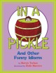8600 2016-04-14 12:47:53 2024-05-12 02:30:02 In a Pickle: And Other Funny Idioms 1 9780618830015 1  9780618830015_small.jpg 11.99 10.79 Terban, Marvin, Maestro, Giulio  2024-05-08 00:00:02 1 true  8.80000 6.70000 0.20000 0.26000 000013777 Clarion Books Q Quality Paper  2007-06-01 64 p. ; BK0007038286 Children's - Preschool-2nd Grade, Age 4-7 BKP-2            0 0 ING 9780618830015_medium.jpg 0 resize_120_9780618830015.jpg 0 Terban, Marvin   4.5 In print and available 0 0 0 0 0  1 1  1 2016-06-15 14:41:25 0 0 0
