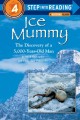 6371 2009-07-01 17:16:15 2024-06-02 02:30:02 Ice Mummy: The Discovery of a 5,000 Year-Old Man 1 9780679856474 1  9780679856474_small.jpg 4.99 4.49 Dubowski, Mark, Dubowski, Cathy East  2024-05-29 00:00:04 G true  9.22000 5.96000 0.15000 0.22000 000055379 Random House Children's Books Q Quality Paper Step Into Reading 1998-10-27 48 p. ; BK0003061863 Children's - 2nd-4th Grade, Age 7-9 BK2-4         68 4 3 1 0 ING 9780679856474_medium.jpg 0 resize_120_9780679856474.jpg 0 Dubowski, Mark   3.6 In print and available 0 0 0 0 0  1 0  1 2016-06-15 14:41:25 0 0 0