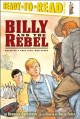 6882 2009-07-01 17:16:16 2024-05-19 02:30:02 Billy and the Rebel: Based on a True Civil War Story (Ready-To-Read Level 3) 1 9780689833960 1  9780689833960_small.jpg 4.99 4.49 Hopkinson, Deborah  2024-05-15 00:00:02 G true  8.94000 6.06000 0.13000 0.20000 000216589 Simon Spotlight Q Quality Paper Ready-To-Read 2006-03-01 48 p. ; BK0006551396 Children's - 1st-3rd Grade, Age 6-8 BK1-3        Low Discount

G1 Drawing Conclusions    0 0 ING 9780689833960_medium.jpg 0 resize_120_9780689833960.jpg 1 Hopkinson, Deborah   3.0 In print and available 0 0 0 0 0 1863 1 0  1 2016-06-15 14:41:25 0 0 0