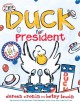 8098 2014-06-16 07:32:04 2024-05-14 18:30:02 Duck for President 1 9780689863776 1  9780689863776_small.jpg 19.99 17.99 Cronin, Doreen This silly story has an important message about the importance of contentment and the fact that you never really know what someone elseâ€™s life is like until you live it for a while! Against a backdrop of carefully crafted humor and engaging illustrations, the duck makes bigger and bigger goals until he realizes that what he was missing wasnâ€™t a new and better job, but an attitude of gratitude. A story to enjoy for its masterful telling as well as its message, this one will be sure to engage readers again and again. 2024-05-08 00:00:02 R true  10.20000 8.00000 0.50000 0.80000 000542007 Atheneum Books for Young Readers R Hardcover Click Clack Book 2004-03-02 32 p. ; BK0004330679 Children's - Preschool-3rd Grade, Age 4-8 BKP-3      Arkansas Diamond Primary Book Award | Nominee | Grades K-3 | 2006 - 2007

Benjamin Franklin Award | Finalist | Boty-Budget Over 10k | 2005

Book Sense Book of the Year Award | Winner | Children's Illustrated | 2005

Colorado Children's Book Award | Nominee | Picture Book | 2006

Parents Choice Award (Spring) (1998-2007) | Winner | Recommended | 2004

South Carolina Childrens, Junior and Young Adult Book Award | Nominee | Picture Book | 2006 - 2007  plot-driven
similar title: Dear Mrs. LaRue    0 0 ING 9780689863776_medium.jpg 0 resize_120_9780689863776.jpg 0 Cronin, Doreen   3.3 In print and available 0 0 0 0 0  1 0  1 2016-06-15 14:41:25 0 9 0