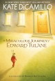 9630 2023-07-10 15:13:20 2024-05-15 18:30:02 The Miraculous Journey of Edward Tulane 1 9780763680909 1  9780763680909_small.jpg 8.99 8.09 DiCamillo, Kate  2024-05-15 00:00:02    7.60000 5.10000 0.70000 0.40000 000011580 Candlewick Press (MA) Q Quality Paper  2015-12-08 240 p. ;  Children's - 2nd-5th Grade, Age 7-10 BK2-5         69 5 3 0 0 ING 9780763680909_medium.jpg 0 resize_120_9780763680909.jpg 0 DiCamillo, Kate   4.5 In print and available 0 0 0 0 0  1 0  1 2023-07-10 15:14:15 0 1068 0