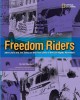 8949 2017-05-24 20:45:01 2024-05-21 02:30:02 Freedom Riders: John Lewis and Jim Zwerg on the Front Lines of the Civil Rights Movement 1 9780792241737 1  9780792241737_small.jpg 18.95 17.06 Bausum, Ann While recounting the details of this historical movement, the author leaves readers with a deep respect for the courage shown by the people involved. An engrossing and inspiring read! A note from the author regarding terminology in the book: "Many words have been used to describe people of color. I use 'black' and 'African American' interchangeably and with equal respect in the pages that follow. Older terms, some equally respectful at one time and some that were never well intentioned, will appear when they contribute to an understanding of the past." 2024-05-15 00:00:02 J true  11.04000 8.90000 0.51000 1.38000 000773361 National Geographic Kids R Hardcover  2005-12-27 80 p. ; BK0006421651 Teen - 5th-9th Grade, Age 10-14 BK5-9      Capitol Choices: Noteworthy Books for Children and Teens | Recommended | Ten to Fourteen | 2007      0 0 ING 9780792241737_medium.jpg 0 resize_120_9780792241737.jpg 0 Bausum, Ann   7.4 In print and available 0 0 0 0 0 1939 1 0 1961 1 2017-05-26 10:45:16 0 0 0