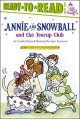 7448 2010-04-13 06:18:39 2024-05-23 02:30:02 Annie and Snowball and the Teacup Club: Ready-To-Read Level 2 1 9781416914617 1  9781416914617_small.jpg 4.99 4.49 Rylant, Cynthia Annie loves her pet rabbit Snowball, and her cousin Henry and his dog Mudge, but she longs for friends who share her teacup interest. Henry lends a helping hand in Annieâ€™s  teacup-friends search, and soon her tea party is more than a wishful thought. A heartwarming reminder of the power of friendship at every age.  2024-05-22 00:00:02 G true  8.80000 5.80000 0.10000 0.15000 000216589 Simon Spotlight Q Quality Paper Annie and Snowball 2009-04-28 40 p. ; BK0007851284 Children's - Kindergarten-2nd Grade, Age 5-7 BKK-2    Comparison & Contrast; Friendship; Tea Parties    Was ADV+ for Grade 1 Character    0 0 ING 9781416914617_medium.jpg 0 resize_120_9781416914617.jpg 1 Rylant, Cynthia   2.6 In print and available 0 0 0 0 0  1 0  1 2016-06-15 14:41:25 0 3 0