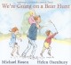 8540 2016-02-18 13:16:31 2024-05-11 02:30:02 We're Going on a Bear Hunt 1 9781416987123 1  9781416987123_small.jpg 9.99 8.99 Rosen, Michael Beautifully illustrated rhythmic story of a whole family adventuring together outdoors. Littlest ones will love pointing out repeated features in the illustrations, and can even join in with 'Oh no!' Older children will soon be able to recite the whole book--useful for car trips and adapting to your own group adventures! 2024-05-08 00:00:02 I true  5.05000 6.23000 1.00000 0.70000 000216582 Little Simon R Hardcover Classic Board Books 2009-09-08 36 p. ; BK0008041440 Children's - Preschool-Kindergarten, Age 2-5 BKP-K            0 0 ING 9781416987123_medium.jpg 0 resize_120_9781416987123.jpg 0 Rosen, Michael    In print and available 0 0 0 0 0  0 0  1 2016-06-15 14:41:25 0 86 0