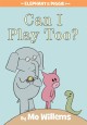 7823 2011-10-28 15:38:07 2024-05-16 02:30:02 Can I Play Too?-An Elephant and Piggie Book 1 9781423119913 1  9781423119913_small.jpg 9.99 8.99 Willems, Mo This one is sure to elicit giggles right from the start. Ilustrations and text are perfectly paired to show the hesitation and then the trial-and error solutions to a game of catch with Gerald and Piggie's new friend, Snake. 2024-05-15 00:00:02 R true  9.28000 6.76000 0.43000 0.70000 000218408 Hyperion Books for Children R Hardcover Elephant and Piggie Book 2010-06-08 64 p. ; BK0008599307 Children's - Preschool-Kindergarten, Age 3-5 BKP-K    Acceptance; Humor; Patience; Resourcefulness        0 0 ING 9781423119913_medium.jpg 0 resize_120_9781423119913.jpg 1 Willems, Mo   1.0 In print and available 0 0 0 0 0  1 0  1 2016-06-15 14:41:25 0 175 0
