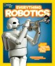 9303 2021-09-17 08:52:54 2024-05-18 02:30:02 National Geographic Kids Everything Robotics: All the Photos, Facts, and Fun to Make You Race for Robots 1 9781426323317 1  9781426323317_small.jpg 12.99 11.69 Swanson, Jennifer Fascinating exploration of the progress, potential, and challenges of developing beneficial robots. Loaded with information and photographs, young fans of science and science fiction will enjoy this detailed overview.
 2024-05-15 00:00:02    10.70000 9.00000 0.30000 0.70000 000773361 National Geographic Kids Q Quality Paper National Geographic Kids Everything 2016-03-08 64 p. ;  Children's - 3rd-7th Grade, Age 8-12 BK3-7         121 2 6 0 0 ING 9781426323317_medium.jpg 0 resize_120_9781426323317.jpg 0 Swanson, Jennifer   6.5 In print and available 0 0 0 0 0  1 0  1  0 0 0