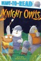 9350 2021-09-17 08:52:54 2024-05-21 02:30:02 Knight Owls: Ready-To-Read Pre-Level 1 1 9781534448803 1  9781534448803_small.jpg 4.99 4.49 Seltzer, Eric Fun characters and word play make this an entertaining tale for young readers!
 2024-05-15 00:00:02    8.80000 5.70000 0.20000 0.10000 000216589 Simon Spotlight Q Quality Paper Ready-To-Read 2019-09-03 32 p. ;  Children's - Preschool-Kindergarten, Age 3-5 BKP-K            0 0 ING 9781534448803_medium.jpg 0 resize_120_9781534448803.jpg 0 Seltzer, Eric   1.8 In print and available 0 0 0 0 0  1 0  1  0 106 0
