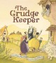 8739 2016-11-26 10:50:12 2024-03-29 02:30:01 The Grudge Keeper 1 9781561457298 1  9781561457298_small.jpg 17.99 16.19 Rockliff, Mara A satisfying allegory told with rich vocabulary and a satisfying conclusion. 2024-03-27 00:00:01 R true  11.00000 9.80000 0.50000 1.00000 000051306 Peachtree Publishers R Hardcover  2014-04-01 32 p. ; BK0013786664 Children's - Preschool-3rd Grade, Age 4-8 BKP-3      Florida Children's Book Award | Nominee | Pre K - 2nd Grade | 2016

Parents Choice Awards (Spring) (2008-Up) | Approved | Picture Book | 2014      0 0 ING 9781561457298_medium.jpg 0 resize_120_9781561457298.jpg 0 Rockliff, Mara   4.2 In print and available 0 0 0 0 0  1 0  1 2016-11-26 10:58:29 0 0 0