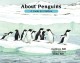 8731 2016-11-26 09:06:43 2024-05-15 02:30:02 About Penguins: A Guide for Children 1 9781561457410 1  9781561457410_small.jpg 7.95 7.16 Sill, Cathryn Features many layers of information. The main text provides a general survey of the defining traits of penguins. The illustrations and captions provide additional details, such as the names of different types of penguins and their habitats. At the book's conclusion, each illustration is presented in a smaller format with a very detailed paragraph of explanation. As a result, the book provides options that will keep readers coming back to it for a few years. 2024-05-15 00:00:02 M true  10.04000 8.51000 0.15000 0.45000 000051306 Peachtree Publishers Q Quality Paper About. . . 2013-09-03 48 p. ; BK0012860681 Children's - Preschool-2nd Grade, Age 4-7 BKP-2            0 0 ING 9781561457410_medium.jpg 0 resize_120_9781561457410.jpg 0 Sill, Cathryn   2.5 In print and available 0 0 0 0 0  1 0  1 2016-11-26 09:34:29 0 0 0