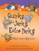 8623 2016-04-14 13:31:26 2024-05-15 00:00:02 Quirky, Jerky, Extra Perky: More about Adjectives 1 9781580139366 1  9781580139366_small.jpg 7.99 7.19 Cleary, Brian P.  2024-05-15 00:00:02 G true  8.70000 6.70000 0.20000 0.20000 001045025 Millbrook Press (Tm) Q Quality Paper Words Are Categorical (R) 2009-08-01 32 p. ; BK0008220254 Children's - 2nd-6th Grade, Age 7-11 BK2-6            0 0 ING 9781580139366_medium.jpg 0 resize_120_9781580139366.jpg 0 Cleary, Brian P.   3.7 In print and available 0 0 0 0 0  1 0  1 2016-06-15 14:41:25 0 0 0