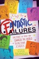 9521 2022-02-04 10:28:04 2024-05-12 02:30:02 Fantastic Failures: True Stories of People Who Changed the World by Falling Down First 1 9781582706658 1  9781582706658_small.jpg 12.99 11.69 Reynolds, Luke A collection of 35 compelling true stories that illustrate the value of courage over fear, grit over disappointment, failure over not trying, and personal victory over outside accolade. Because these individuals live(d) all over this world, readers sense the reality of failure as a shared human experience and the hope and growth that can result from it. Convincing and a powerful tool for positive influence and encouragement. 2024-05-08 00:00:02    8.20000 5.50000 0.90000 0.57000 000002520 Aladdin Paperbacks Q Quality Paper  2018-09-11 304 p. ;  Children's - 3rd-7th Grade, Age 8-12 BK3-7         146 5 27 1 0 ING 9781582706658_medium.jpg 0 resize_120_9781582706658.jpg 0 Reynolds, Luke   8.8 In print and available 0 0 0 0 0  1 0  1 2022-02-04 10:31:12 0 0 0