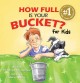 8236 2014-11-04 10:32:44 2024-05-02 22:30:01 How Full Is Your Bucket? for Kids 1 9781595620279 1  9781595620279_small.jpg 17.95 16.16 Rath, Tom, Reckmeyer, Mary  2024-05-01 00:00:02 L true  10.30000 10.10000 0.50000 0.95000 000350168 Gallup Press R Hardcover  2009-04-01 32 p. ; BK0007995207 Children's - Preschool-3rd Grade, Age 3-8 BKP-3            0 0 ING 9781595620279_medium.jpg 0 resize_120_9781595620279.jpg 0 Rath, Tom   2.4 In print and available 0 0 0 0 0  1 1  1 2016-06-15 14:41:25 0 217 0