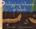 Wiggling Worms at Work