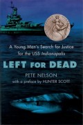 Left for Dead: A Young Man's Search for Justice for the USS Indianapolis
