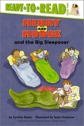 Henry and Mudge and the Big Sleepover, 28: Ready-To-Read Level 2