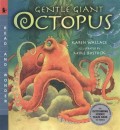 Gentle Giant Octopus: Read and Wonder