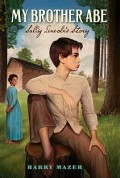 My Brother Abe: Sally Lincoln's Story
