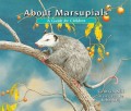 About Marsupials: A Guide for Children