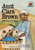Aunt Clara Brown: Official Pioneer