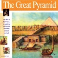 The Great Pyramid: The Story of the Farmers, the God-King and the Most Astonding Structure Ever Built