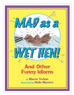 Mad as a Wet Hen and Other Funny Idioms