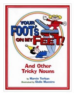 Your Foot's On My Feet and Other Tricky Nouns